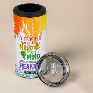 A Teacher Takes A Hand Open A Mind And Touches A Heart 4 in 1 Can Cooler Tumbler Personalized TS04 Print Your Wear