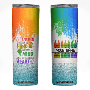 A Teacher Takes A Hand Open A Mind And Touches A Heart Skinny Tumbler Personalized TS04 Multicolor Print Your Wear