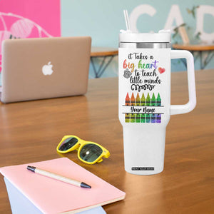 Teacher It Takes A Big Heart To Teach Little Minds Tumbler With Handle Personalized TS04 Print Your Wear