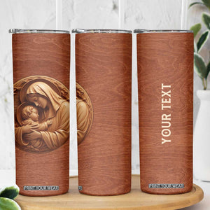 Maria Holding Jesus Wooden Carving Skinny Tumbler Personalized TS04 Print Your Wear