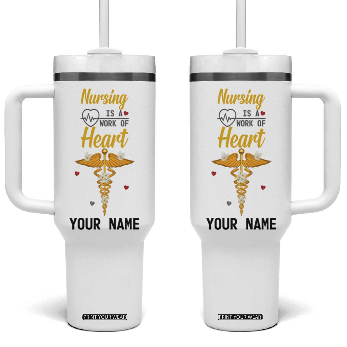 Nursing Is A Work Of Heart Tumbler With Handle Personalized TS04 One Size: 40 oz Multicolor Print Your Wear