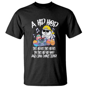 Easter Day T Shirt Cool Bunny The Hippie To The Hip Hop And You Don't Stop TS09 Black Printyourwear