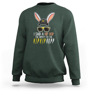 Easter Day Sweatshirt Bunny The Hippie To The Hip Hop TS09 Dark Forest Green Printyourwear