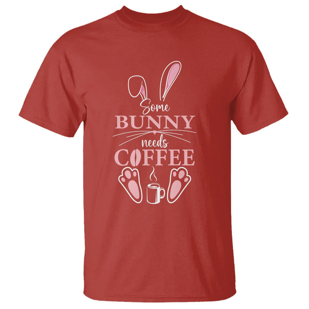 Easter Day T Shirt Funny Some Bunny Needs Coffee TS09 Red Printyourwear