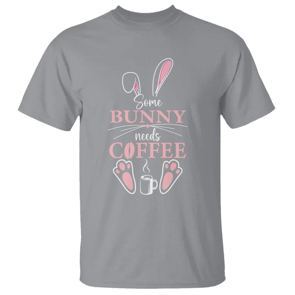 Easter Day T Shirt Funny Some Bunny Needs Coffee TS09 Sport Gray Printyourwear