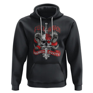 Viking Hoodie FxxK Heaven Valhalla Awaits Norse Mythology TS09 Black Printyourwear