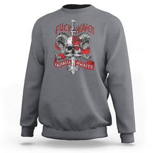 Viking Sweatshirt FxxK Heaven Valhalla Awaits Norse Mythology TS09 Charcoal Printyourwear