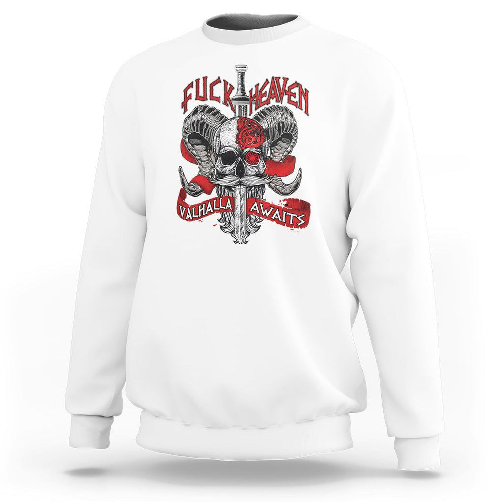 Viking Sweatshirt FxxK Heaven Valhalla Awaits Norse Mythology TS09 White Printyourwear