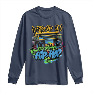 Raised On Old School Hiphop Long Sleeve Shirt TS09 Navy Print Your Wear