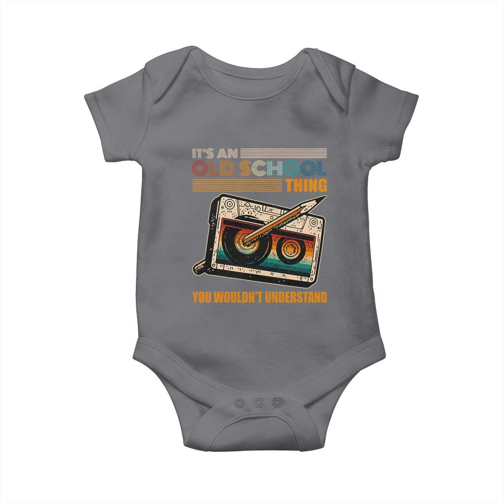 Hip Hop Old School Baby Onesie Its An Old School Thing You Wouldnt Understand Retro TS09 Charcoal Print Your Wear