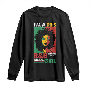 Hip Hop RnB Long Sleeve Shirt I'm A 90's R&B Kinda Girl Retro Cassettle TS09 Black Print Your Wear