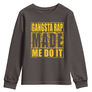 Hip Hop Gangsta Rap Youth Sweatshirt Made Me Do It Rapper TS09 Dark Chocolate Print Your Wear