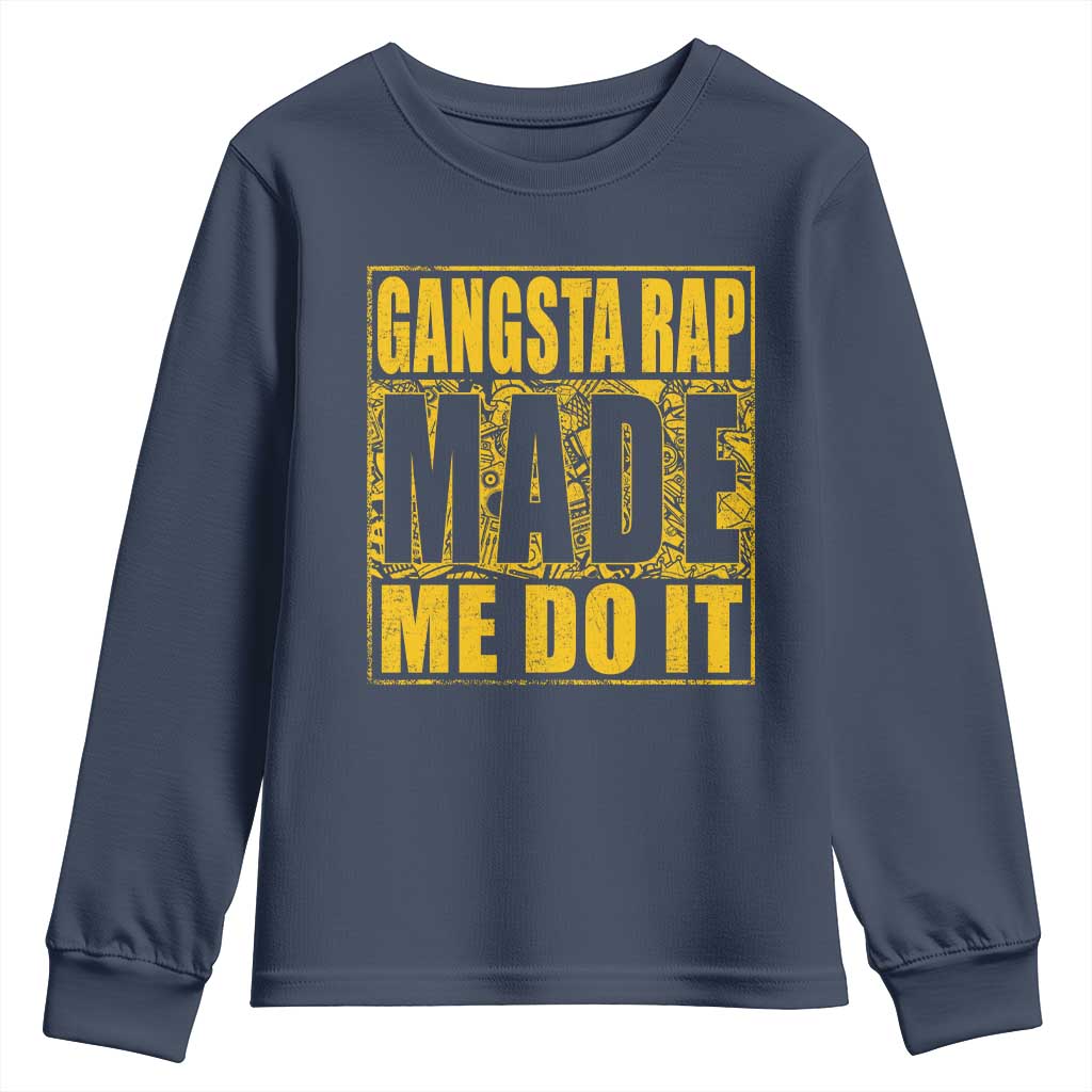 Hip Hop Gangsta Rap Youth Sweatshirt Made Me Do It Rapper TS09 Navy Print Your Wear