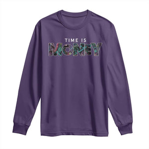 Time Is Money Long Sleeve Shirt TS09 Purple Print Your Wear