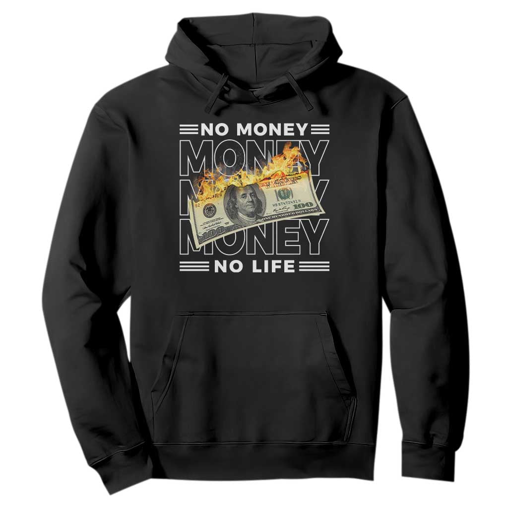 No Money No Life Hoodie TS09 Black Print Your Wear