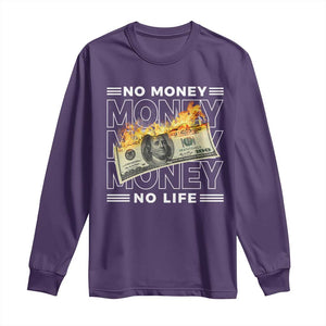 No Money No Life Long Sleeve Shirt TS09 Purple Print Your Wear