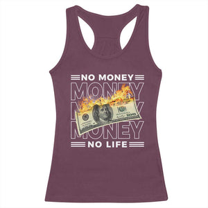 No Money No Life Racerback Tank Top TS09 Maroon Print Your Wear