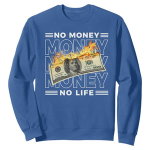 No Money No Life Sweatshirt TS09 Royal Blue Print Your Wear
