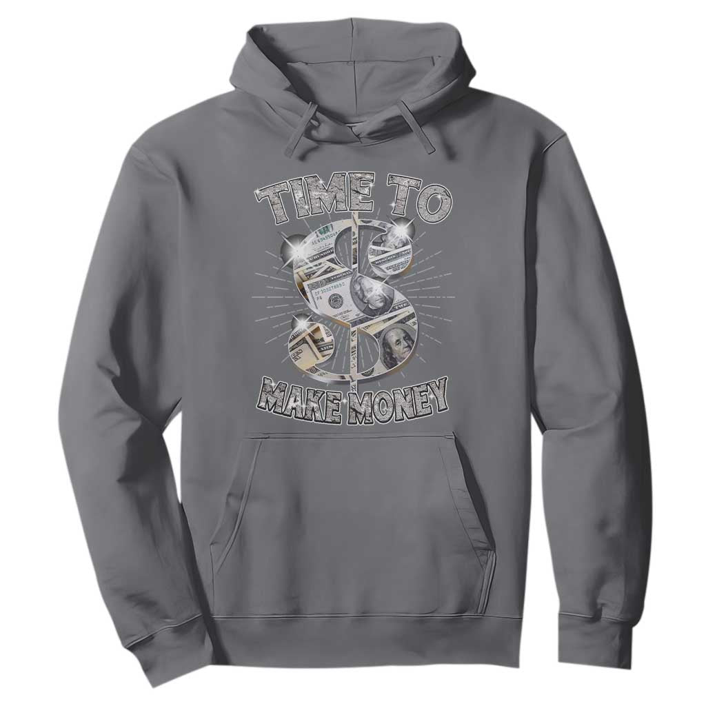 Time To Make Money Hoodie TS09 Charcoal Print Your Wear