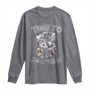 Time To Make Money Long Sleeve Shirt TS09 Charcoal Print Your Wear