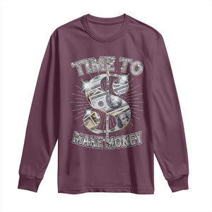 Time To Make Money Long Sleeve Shirt TS09 Maroon Print Your Wear