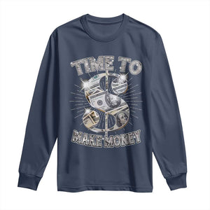 Time To Make Money Long Sleeve Shirt TS09 Navy Print Your Wear