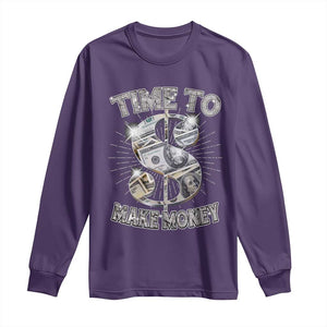 Time To Make Money Long Sleeve Shirt TS09 Purple Print Your Wear