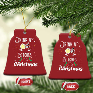 Xmas Party Christmas Ornament Drink Up Bitches It's Christmas Drinking Wine TS09 Bell Flake Red Print Your Wear