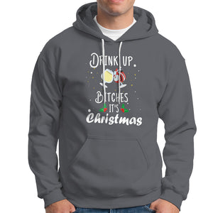 Drink Up Bitches It's Christmas Adult Humor Xmas Wine Hoodie TS09 Charcoal Printyourwear