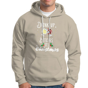 Drink Up Bitches It's Christmas Adult Humor Xmas Wine Hoodie TS09 Sand Printyourwear