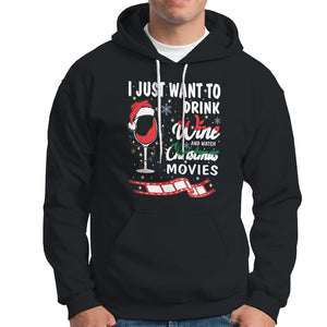 I Just Want to Drink Wine and Watch Christmas Movies Hoodie TS09 Black Printyourwear