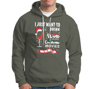 I Just Want to Drink Wine and Watch Christmas Movies Hoodie TS09 Military Green Printyourwear