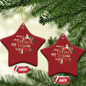 Dance Like Frosty Shine Like Rudolph Give Like Santa Love Like Jesus Christmas Ornament TS09 Star Red Print Your Wear