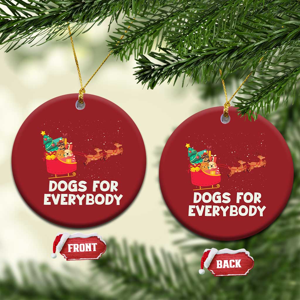 Funny Xmas Dog Christmas Ornament Dogs For Everybody Sleigh TS09 Circle Red Print Your Wear