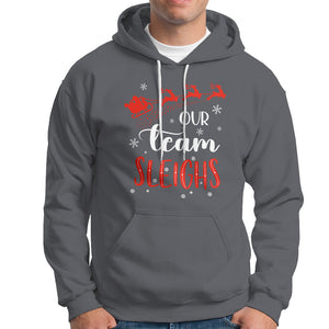 Our Team Sleigh Christmas Santa Reindeer Office Staff Hoodie TS09 Charcoal Printyourwear