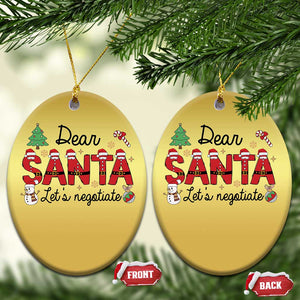 Funny Xmas Christmas Ornament Dear Santa Let's Negotiate TS09 Oval Gold Print Your Wear