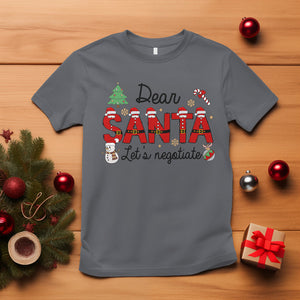 Dear Santa Let's Negotiate Christmas Holidays T Shirt TS09 Charcoal Printyourwear