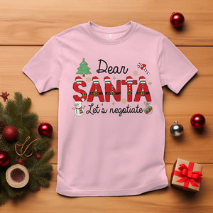 Dear Santa Let's Negotiate Christmas Holidays T Shirt TS09 Light Pink Printyourwear