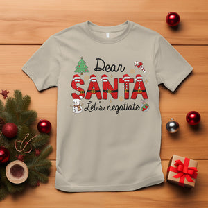 Dear Santa Let's Negotiate Christmas Holidays T Shirt TS09 Sand Printyourwear