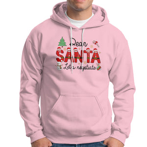 Dear Santa Let's Negotiate Christmas Holidays Hoodie TS09 Light Pink Printyourwear