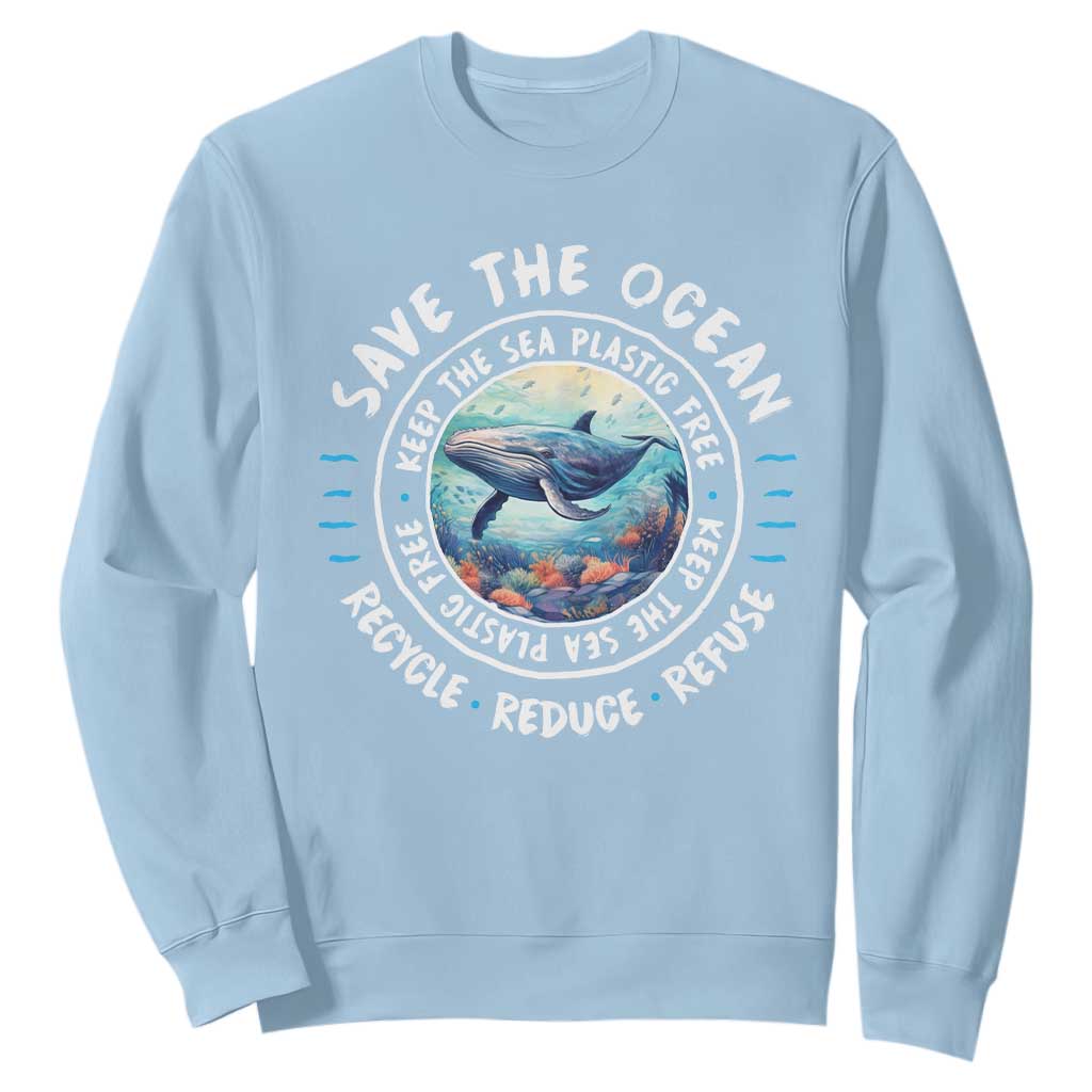 Earth Day Save The Ocean Humpback Whale Sweatshirt TS09 Light Blue Print Your Wear