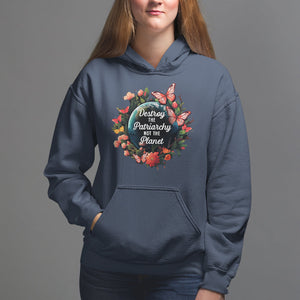 Feminist Hoodie Destroy The Patriarchy Not The Planet Smash Patriarchy Earth Day TS09 Navy Printyourwear