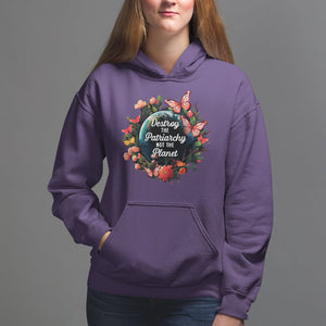 Feminist Hoodie Destroy The Patriarchy Not The Planet Smash Patriarchy Earth Day TS09 Purple Printyourwear