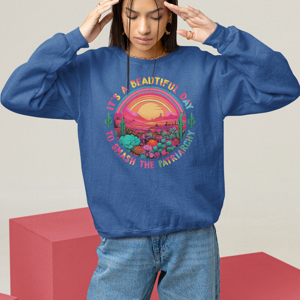 Feminist Sweatshirt It's A Beautiful Day To Smash The Patriarchy Rainbow TS09 Royal Blue Printyourwear