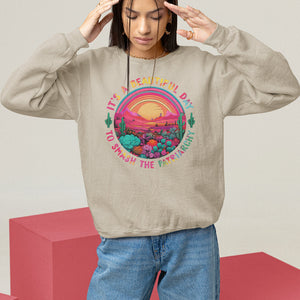 Feminist Sweatshirt It's A Beautiful Day To Smash The Patriarchy Rainbow TS09 Sand Printyourwear