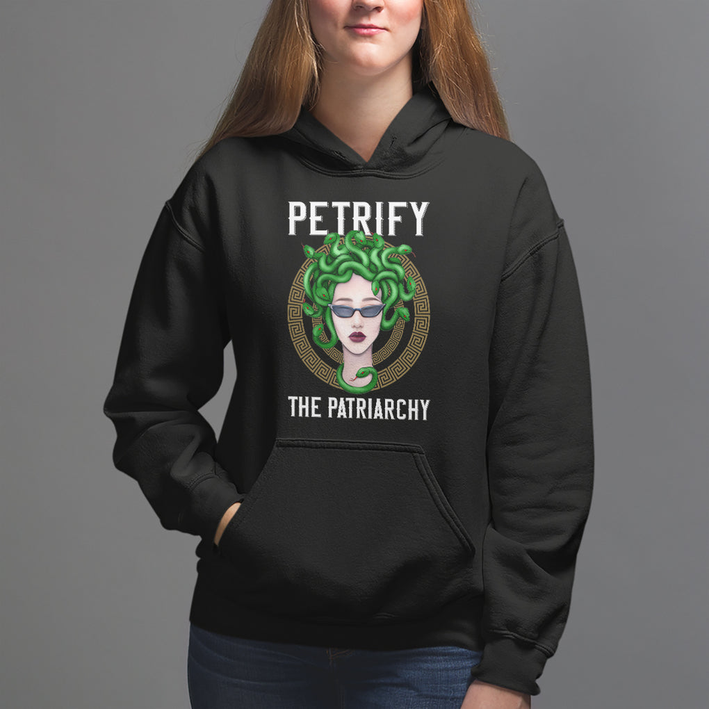 Feminist Hoodie Petrify The Patriarchy Women's Rights Feminism TS09 Black Printyourwear