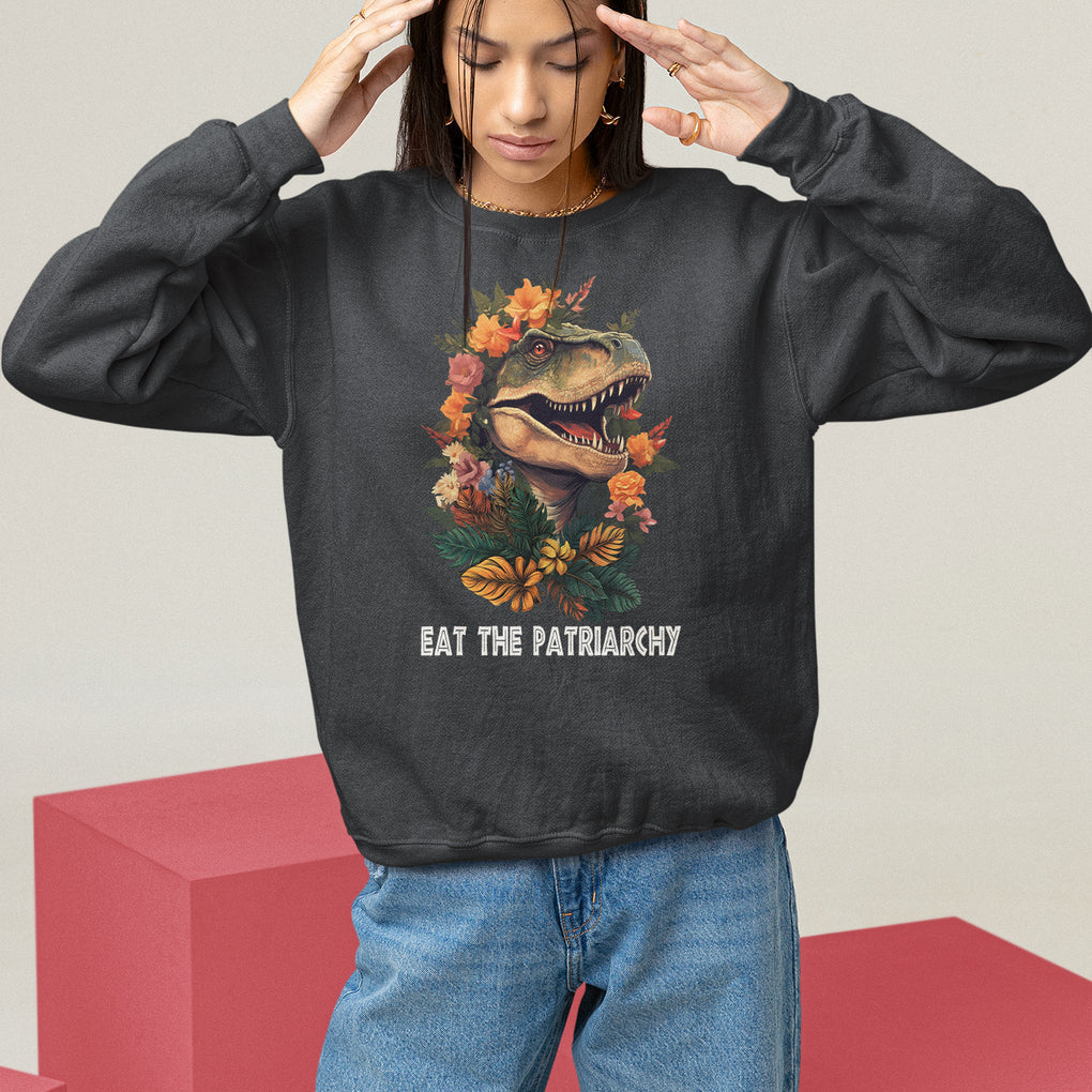 Eat The Patriarchy Feminist Dinosaur Sweatshirt TS09 Black Printyourwear