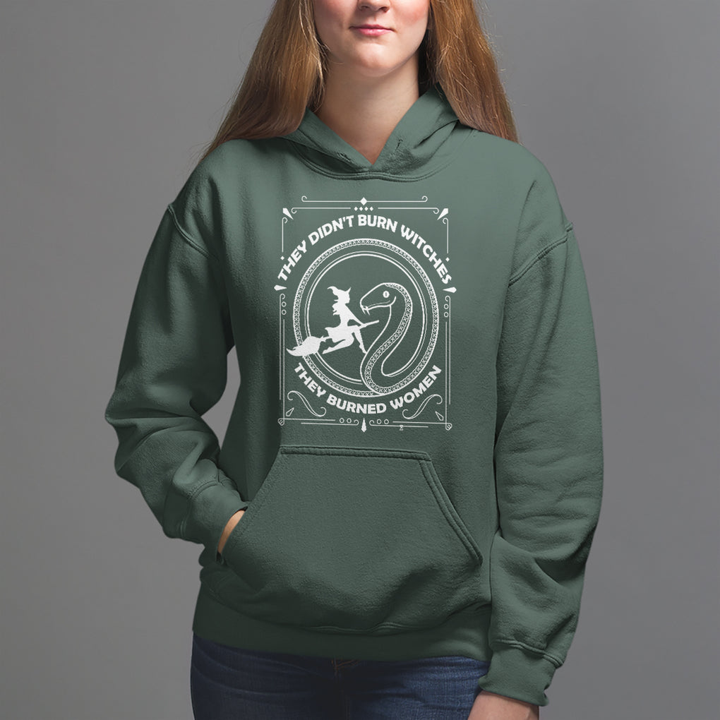 Feminist Witch Hoodie They Didn't Burn Witches They Burned Women TS09 Dark Forest Green Printyourwear
