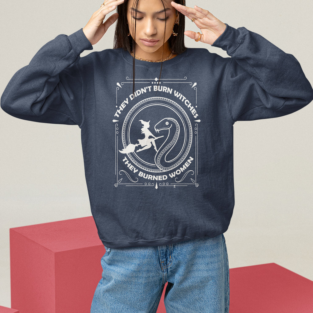 Feminist Witch Sweatshirt They Didn't Burn Witches They Burned Women TS09 Navy Printyourwear