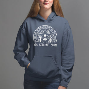 We Are The Granddaughters Of The Witches You Couldn't Burn Hoodie TS09 Navy Printyourwear